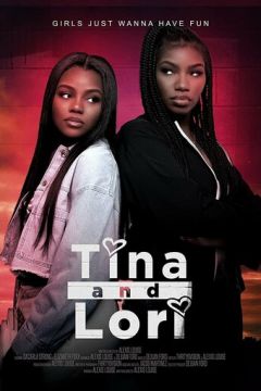 Тіна та Лорі (2021)
