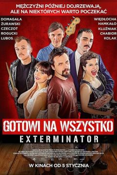 Готові на все. Екстермінатор (2018)