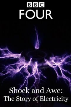 Жах та Благоговіння: Історія Електрики (2011)