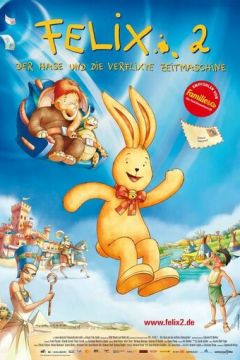 Фелікс 2. Іграшковий кролик і машина часу (2006)